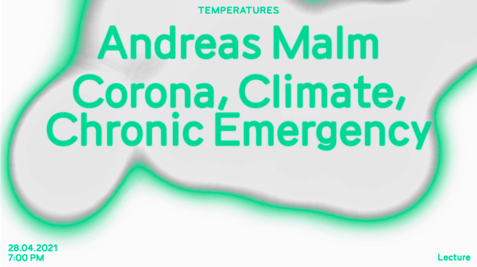 Temperatures III: Andreas Malm – Corona, Climate, Chronic Emergency